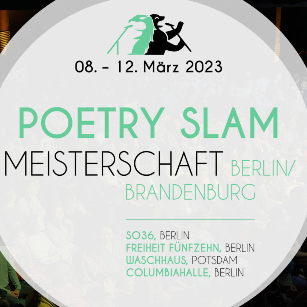Poetry Slam Championship Berlin-Brandenburg 8.-12.3.2023 2 Poetry Slam Championship,Berlin,grimms hotel,championschip image01 Poetry Slam Championship